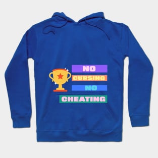 no cursing, no cheating Hoodie